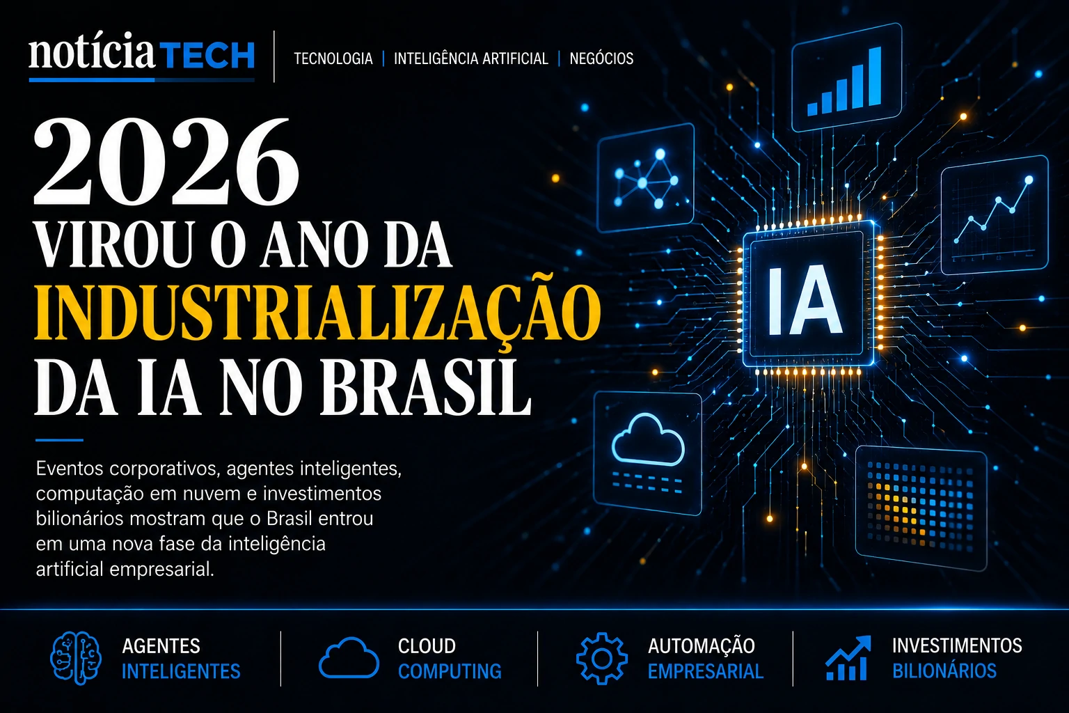 Industrialização da inteligência artificial acelera no Brasil em 2026