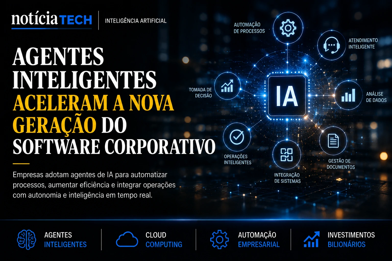 Agentes inteligentes aceleram nova geração do software corporativo