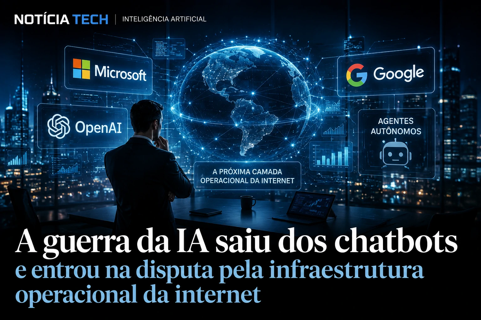 As Big Techs começaram a disputar quem controlará a camada operacional da próxima geração da internet. Executivos observando sistemas de IA operando uma infraestrutura digital futurista